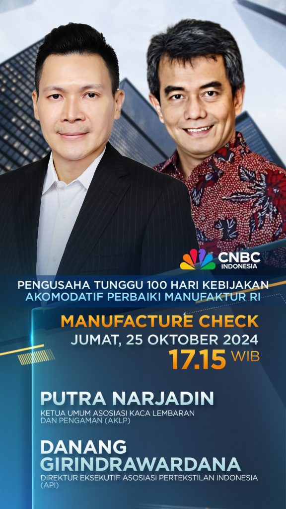 Manufacture Check: Pengusaha Tunggu 100 Hari Kebijakan Akomodatif Perbaiki Manufaktur RI